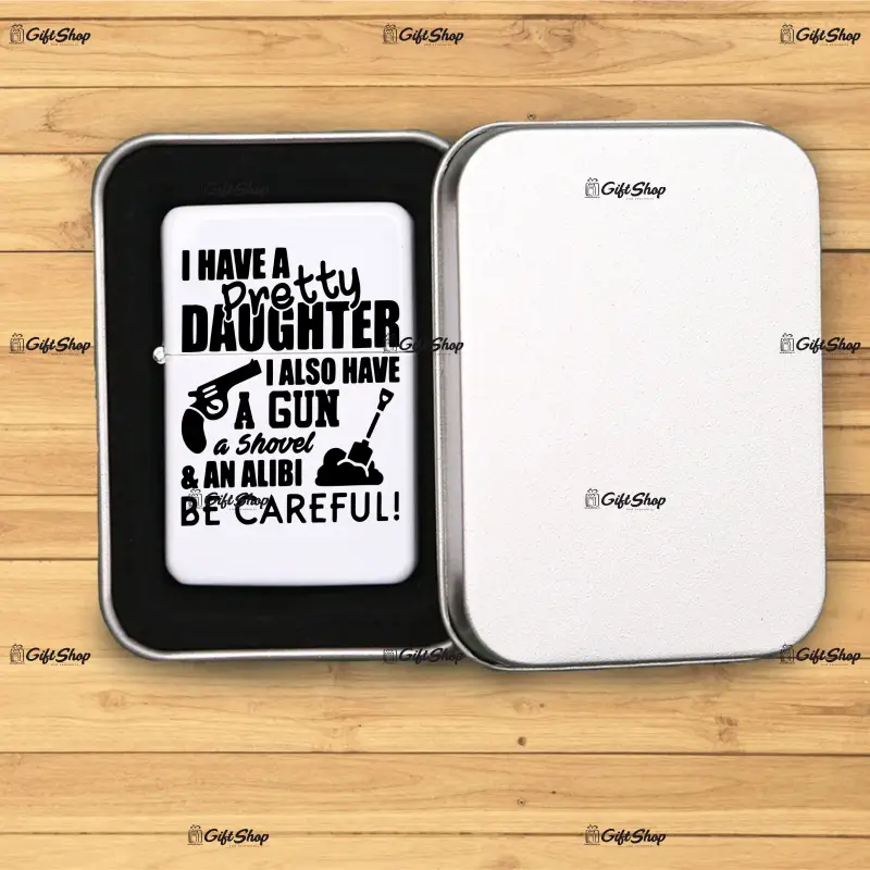 I have a pretty daughter, bricheta metalica gravata laser cu mesaj